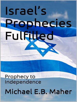 cover image of Israel's Prophecies Fulfilled